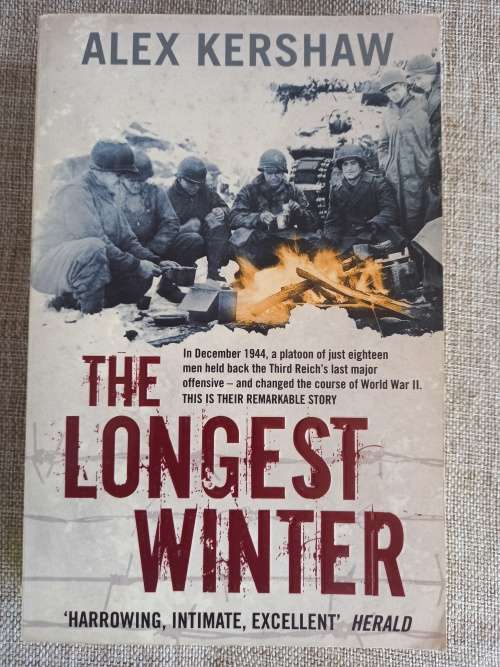 The Longest Winter: The Battle of the Bulge and the Epic Story of WWII`s Most Decorated Platoon