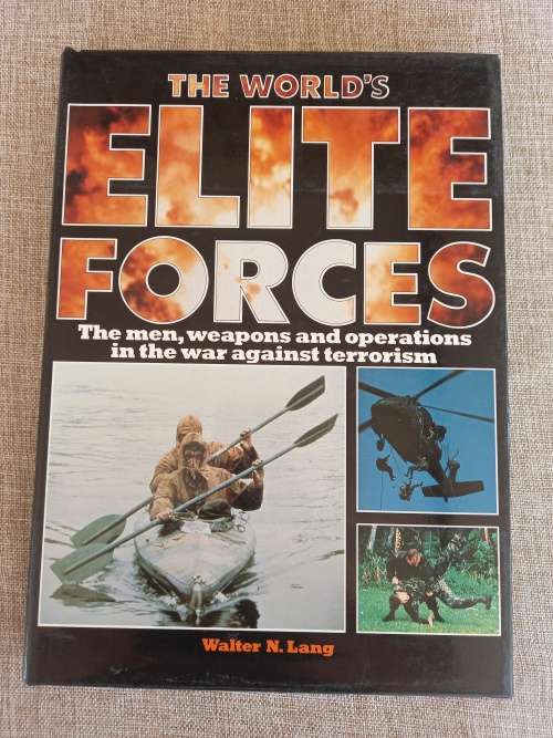 The Worlds Elite Forces - Walter N Lang