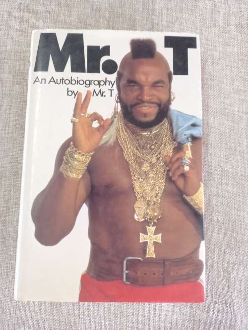 Mr T . An autobiography by Mr T