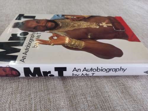 Mr T . An autobiography by Mr T