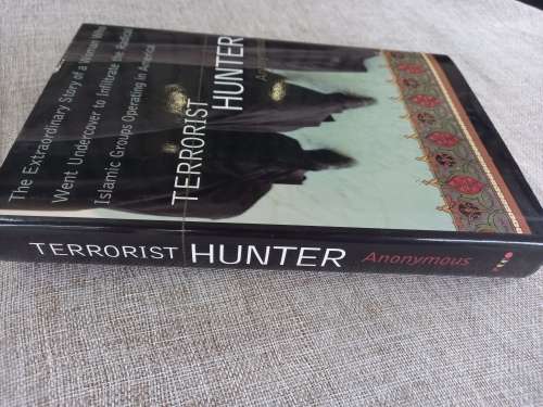 Terrorist Hunter: The Extraordinary Story of a Woman Who Went Undercover to Infiltrate the Radical I