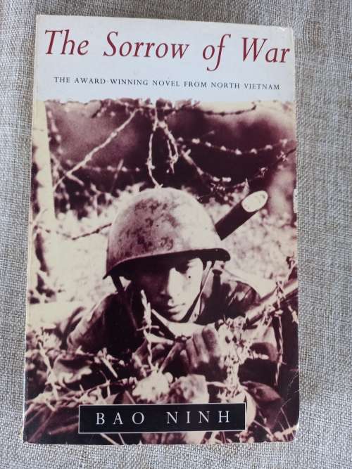 The Sorrow of War - the award winning novel from North Vietnam - Bao Ninh
