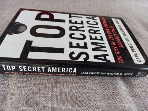 Top Secret America - the rise of the new american security state