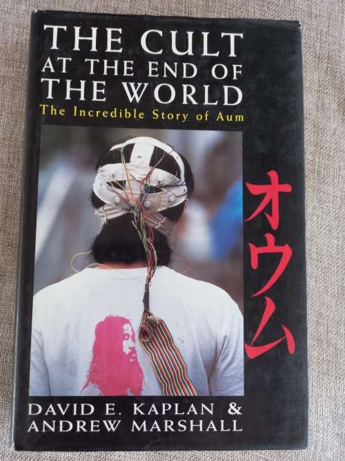 The Cult at the End of the World: The Terrifying Story of the Aum Doomsday Cult,