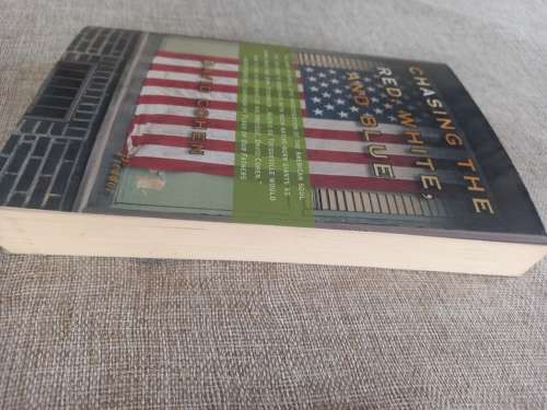 Chasing the Red, White and Blue - epic investigation 0f the American soul