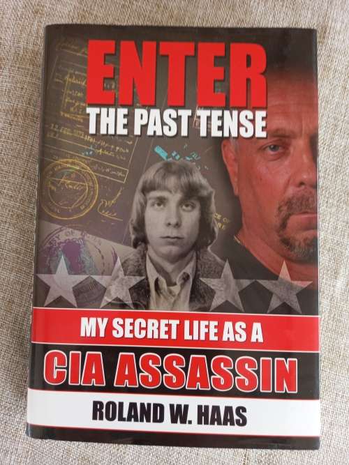 Enter The Past Tense - My secret life as a CIA Assassin