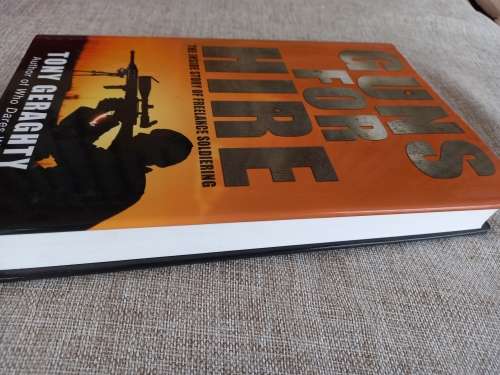 Guns for Hire - the inside story of freelance soldiering