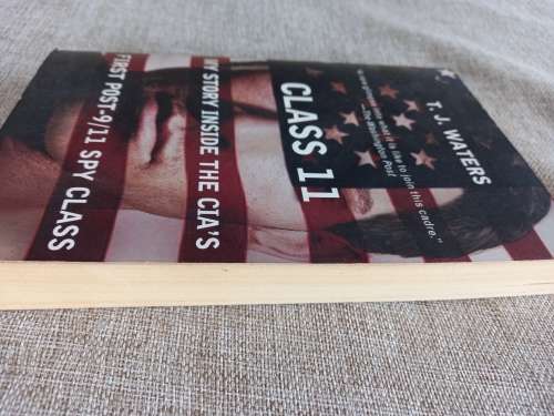 Class 11 - my story inside the CIA`s first post 9/11 spy class