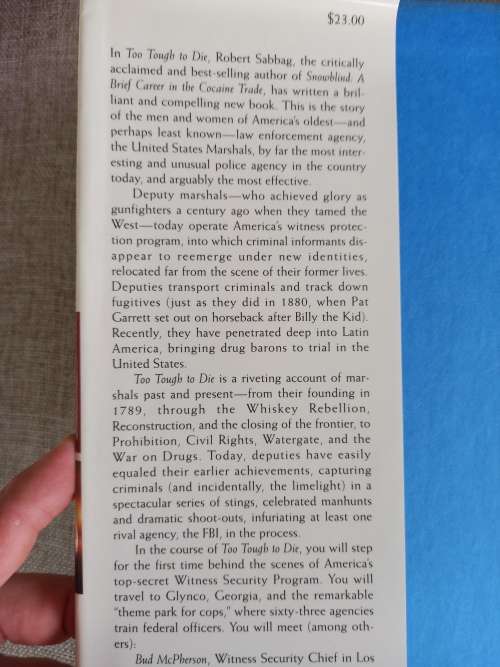 Too Tough to Die - down and dangerous with the U S Marshals - Robert Sabbag