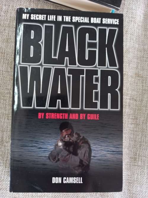 Black Water (My Secret Life in the Special Boat Section)