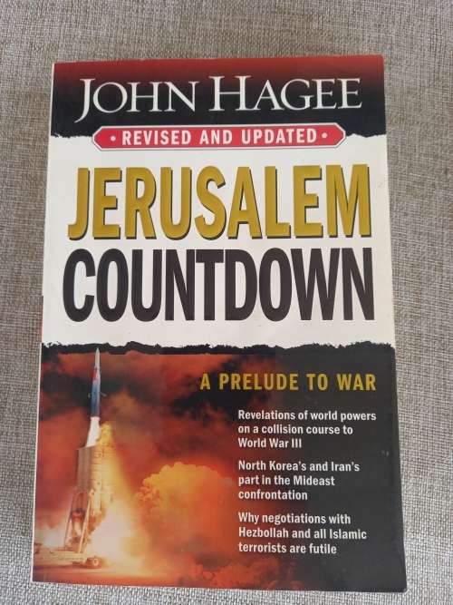 Jerusalem Countdown - a prelude to war - John Hagee