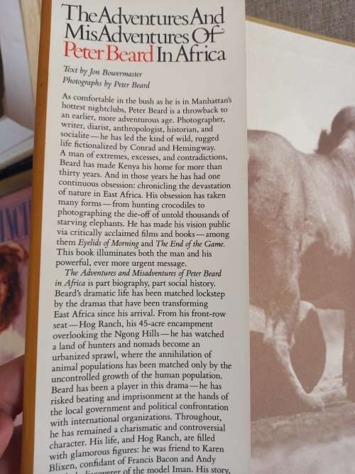 The Adventures and Misadventures of Peter Beard in Africa - Jon Bowermaster
