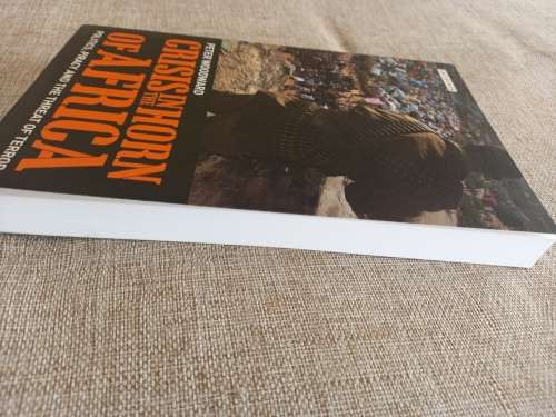 Crisis in the Horn of Africa - politics, piracy and the threat of terror - Peter Woodward