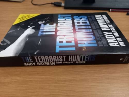 The Terrorist Hunters - the ultimate story of Britains fight against terror - Andy Hayman