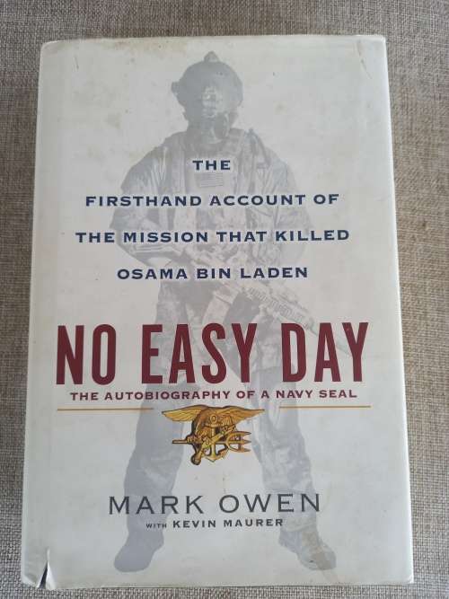 No Easy Day - the firsthand account of the mission that killed Osama Bin laden