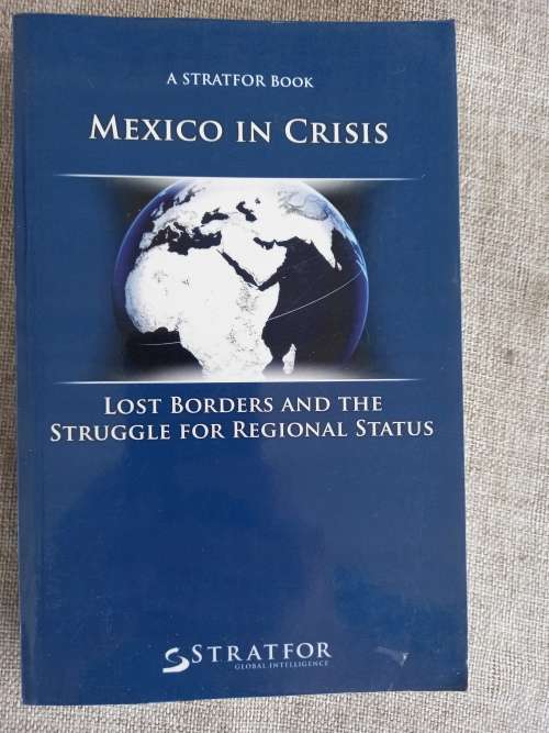 Mexico in Crises - lost borders and the struggle for regional status