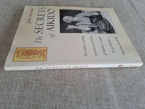 The Secrets of Aikido - John Stevens