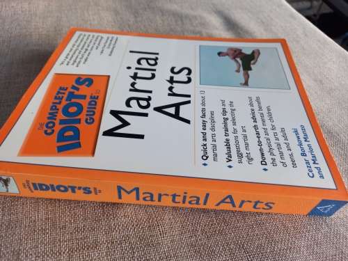 The Complete Idiots Guide to Martial Arts