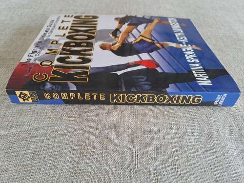 Complete Kickboxing - the fighters ultimate guide