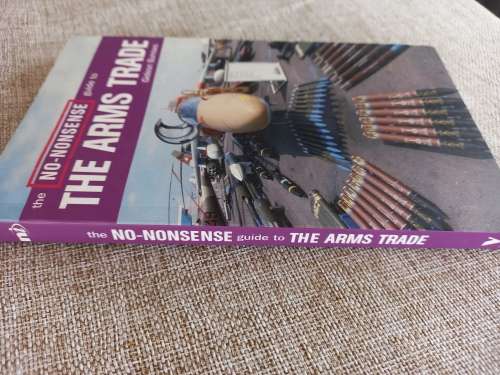 The No-Nonsense Guide to the Arms Trade - Gideon Burrows