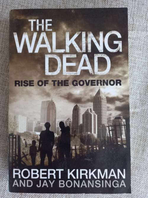 The Walking Dead - Rise of the Governor - Robert Kirkman and Jay Bonansinga