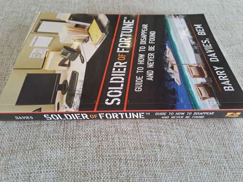 Soldier of Fortune - Guide to How to Disappear and Never be Found - Barry Davies BEM