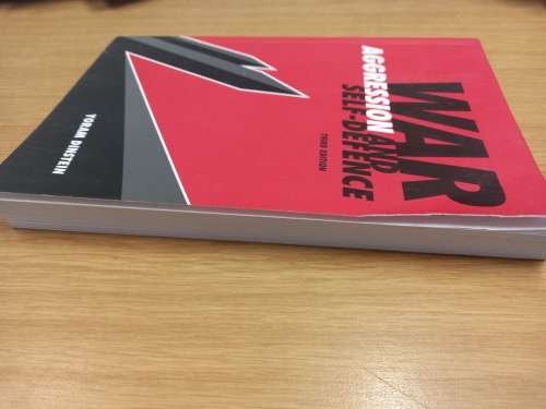 War Aggression and Self defence - Yoram Dinstein