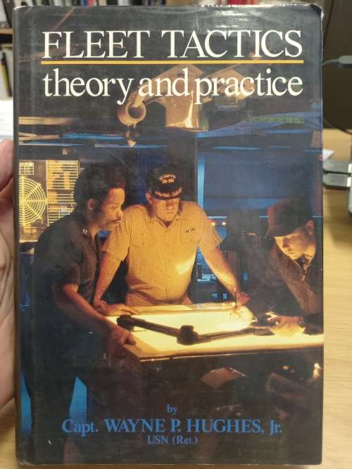 Fleet tactics - theory and practice - Capt Wayne P Hughes Jr