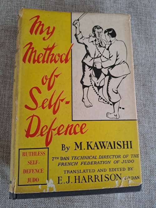 My Method of Self Defence - Ruthless Self Defence Judo - M Kawaishi