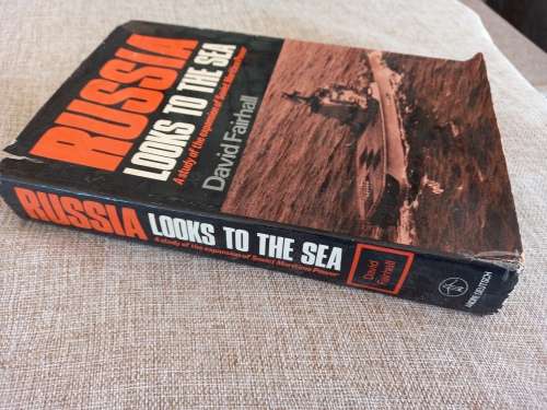 Russia Looks to the Sea - a study of the expansion of Soviet Maritime Power