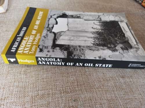 Angola: anatomy of an oil state - Tony Hodges - African Issues