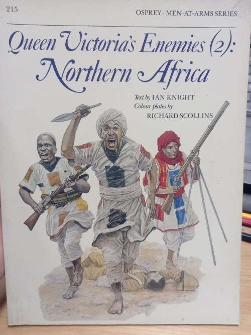 Queen Victoria`s Enemies (2) : Northern Africa (Men-At-Arms Series, 215) - Osprey publishing