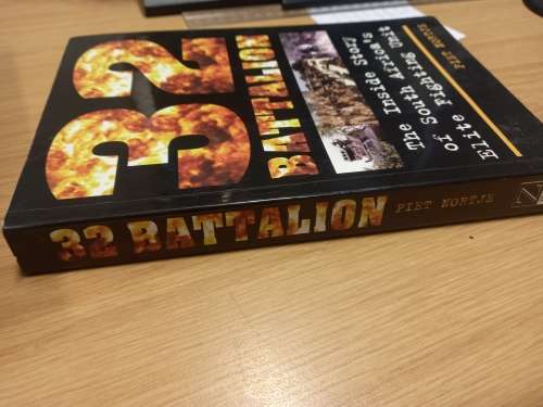 32 Battalion - the inside story of South Africa`s elite fighting unit - Piet Nortje