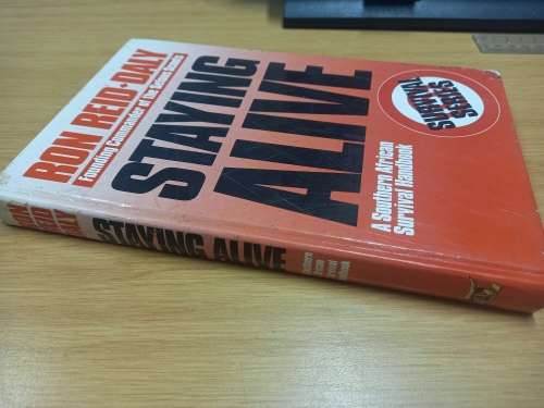 Staying Alive - Ron Reid-Daly - founding commander of the Selous Scouts