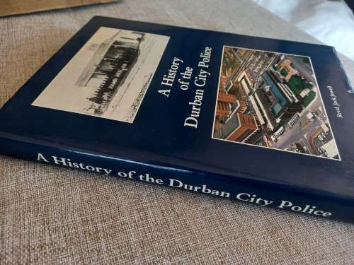 A History of the Durban City Police - Revd Jack Jewell