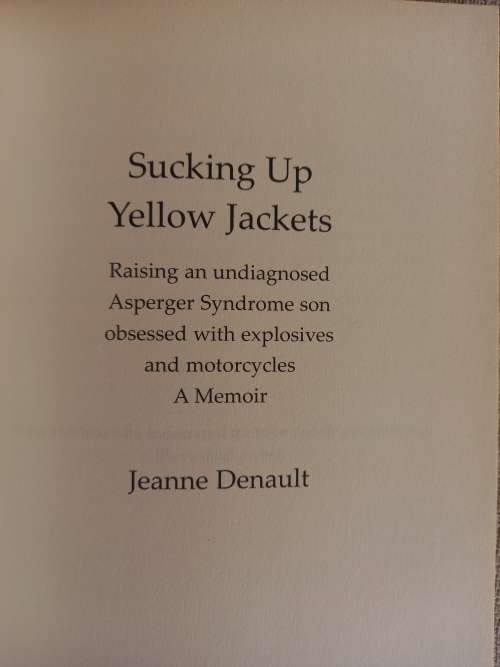 Sucking Up Yellow Jackets - Asperger Syndrome - Jeanne Denault