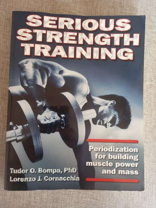 Serious Strength Training - periodization for building muscle power and mass