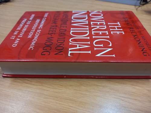 The Sovereign Individual - the coming economic revolution - James Dale Davidson