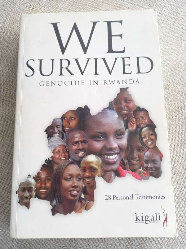 We Survived : Genocide in Rwanda - 28 personal testimonies
