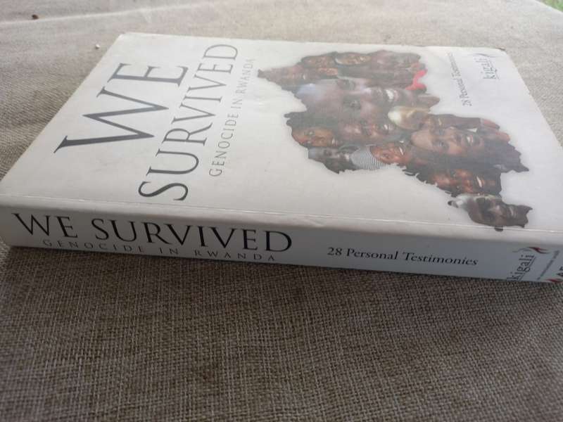 We Survived : Genocide in Rwanda - 28 personal testimonies