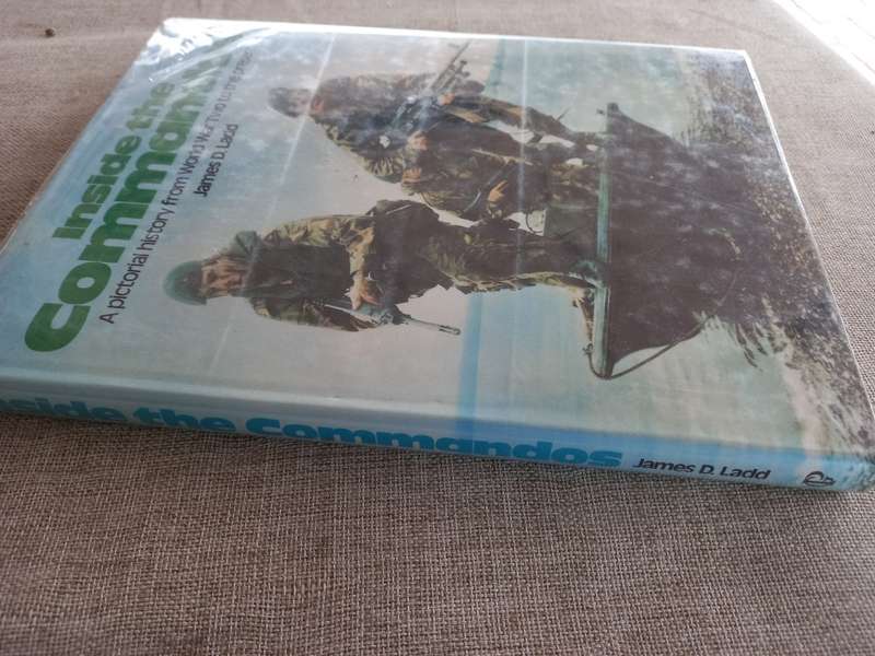 Inside the Commandos - a pictorial history from World War II to the present - James D Ladd