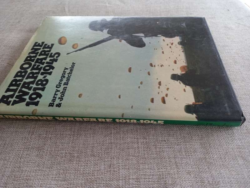 Airborne Warfare, 1918-1945 Book by Barry Gregory and John Batchelor