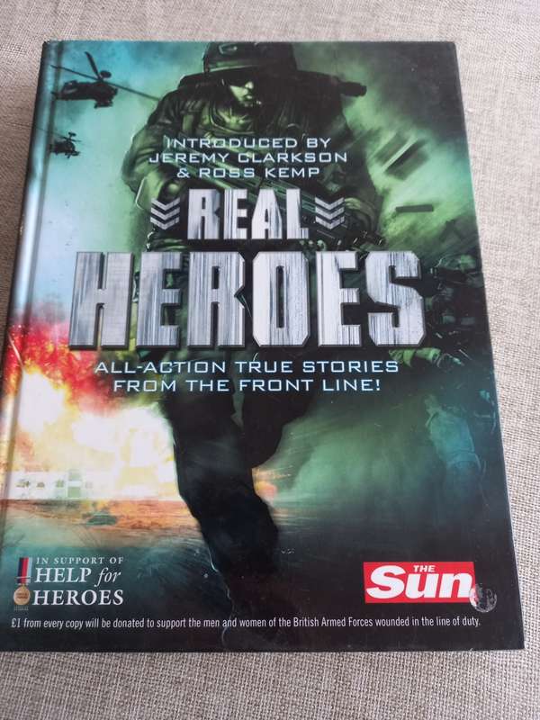 Real heroes - all-action true stories from the front line