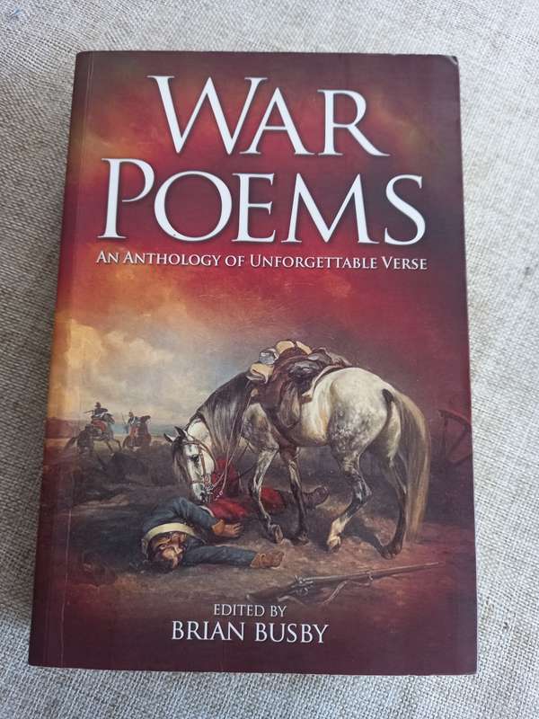 War Poems: An Anthology of Unforgettable Verse
