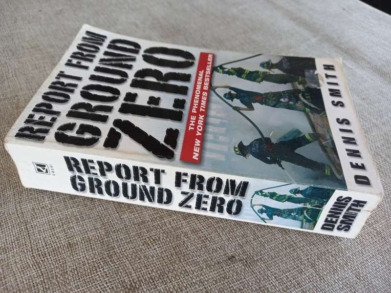 Report from Ground Zero: The Story of the Rescue Efforts at the World Trade Center