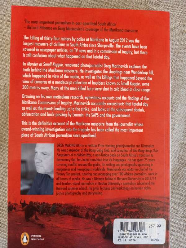 Murder at Small Koppie - the real story of the Marikana massacre - Greg Marinovich