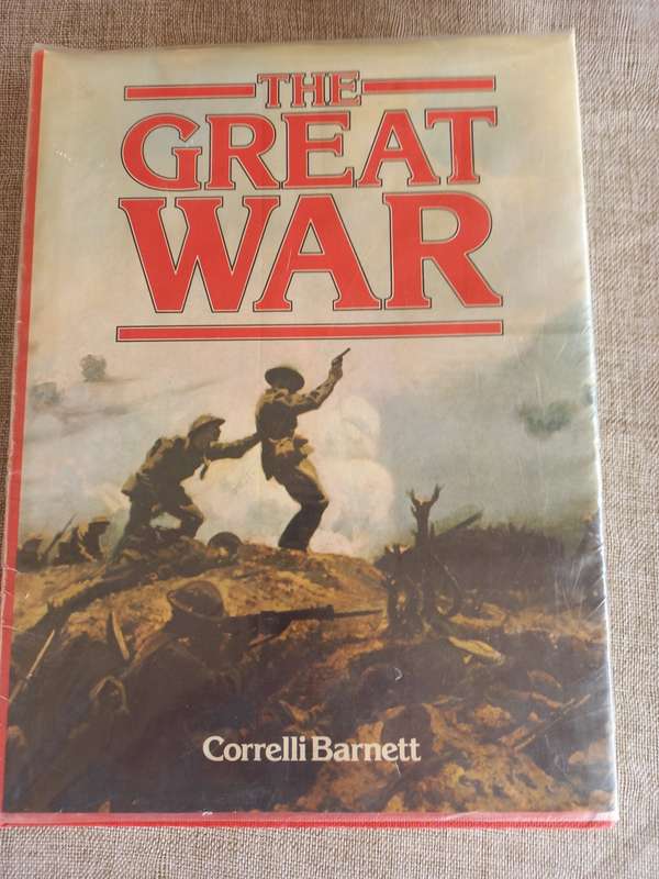 The Great War - Correlli Barnett