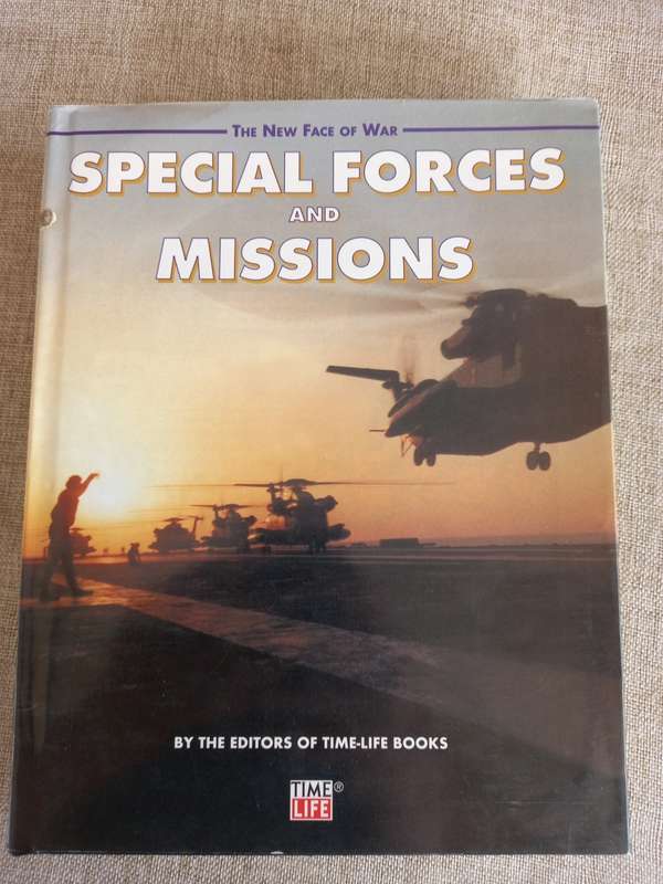Special Forces and Missions (New Face of War) - Time Life Books