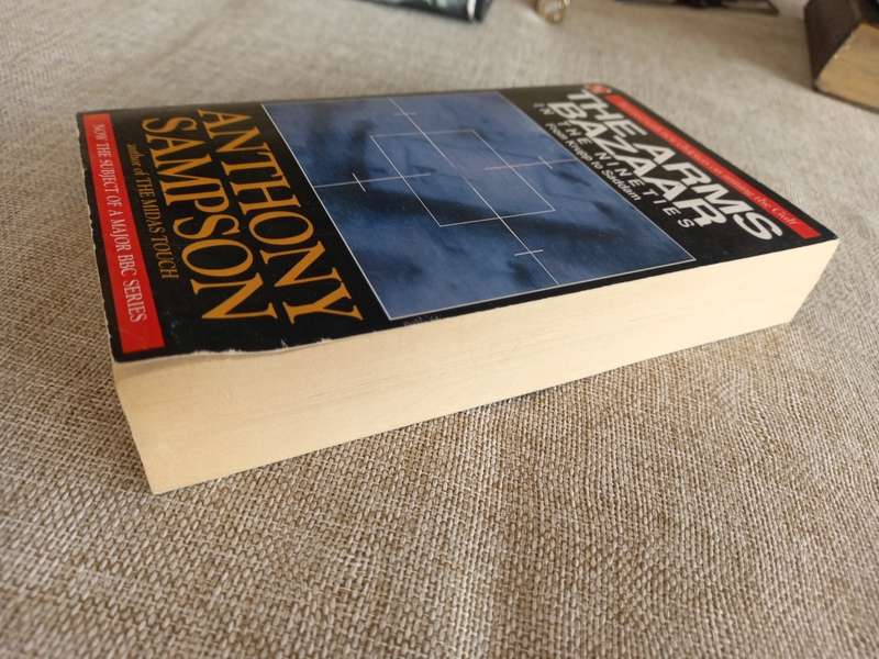 The Arms Bazaar in the Nineties: From Krupp to Saddam - Anthony Sampson