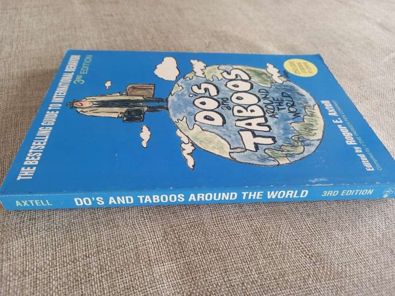 Do`s and Taboos Around The World - the bestselling guide to international behaviour